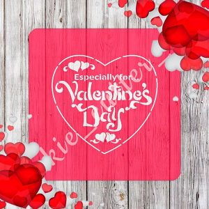 Трафарет "Especially for Valentine day"