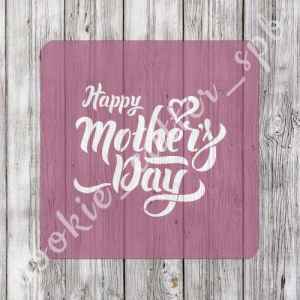 Трафарет "Happy mother`s day"